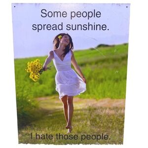 Spread Sunshine Metal‎ Sign Funny Sarcastic Wall Decor Art Tin 13x16"